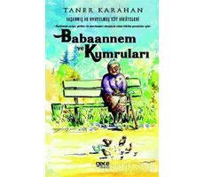 Babaannem ve Kumruları - Yaşanmış ve Unutulmuş Köy Hikayeleri - Taner Karahan - Gece Kitaplığı