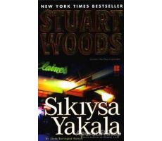 Sıkıysa Yakala Bir Stone Barrington Romanı - Stuart Woods - Bilge Kültür Sanat