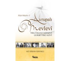 Avrupalı Mevlevi - Ali Erkan Kavaklı - Nesil Yayınları