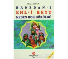 Hanedan-ı Ehl-i Beyt Neden Hor Görüldü? - Ali Ağa Varlık - Can Yayınları (Ali Adil Atalay)