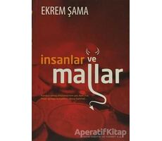 İnsanlar ve Mallar - Ekrem Şama - Gonca Yayınevi