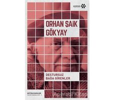 Destursuz Bağa Girenler - Orhan Şaik Gökyay - Yeditepe Yayınevi