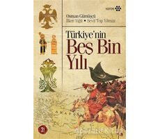 Türkiye’nin Beş Bin Yılı - Osman Gümüşçü - Yeditepe Yayınevi