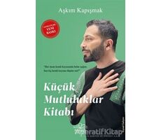 Küçük Mutluluklar Kitabı - Aşkım Kapışmak - Nemesis Kitap