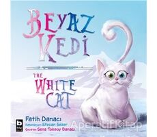 Beyaz Kedi - The White Cat - Fatih Danacı - Bilgi Yayınevi