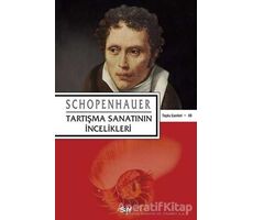 Tartışma Sanatının İncelikleri - Arthur Schopenhauer - Say Yayınları