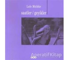 Saatler / Geyikler - Lale Müldür - Yapı Kredi Yayınları