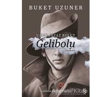 Uzun Beyaz Bulut Gelibolu - Buket Uzuner - Everest Yayınları