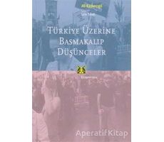 Türkiye Üzerine Basmakalıp Düşünceler - Ali Kazancıgil - Kitap Yayınevi