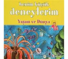 Benim Küçük Deneylerim - Yaşam ve Dünya - Melanie Perez - ODTÜ Geliştirme Vakfı Yayıncılık