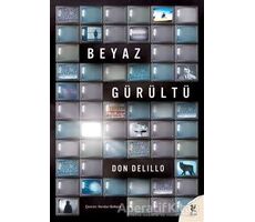 Beyaz Gürültü - Don DeLillo - Siren Yayınları