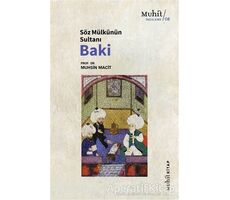 Söz Mülkünün Sultanı Baki - Muhsin Macit - Muhit Kitap