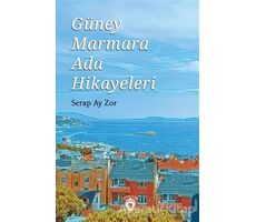 Güney Marmara Ada Hikayeleri - Serap Ay Zor - Dorlion Yayınları