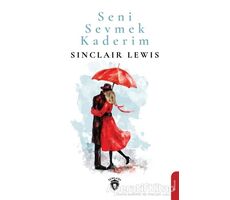 Seni Sevmek Kaderim - Sinclair Lewis - Dorlion Yayınları