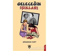 Geleceğin Işıkları - Mükerrem Kurt - Dorlion Yayınları