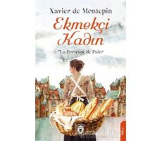 Ekmekçi Kadın - Xavier De Montepin - Dorlion Yayınları