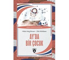 Ay’da Bir Çocuk - Hilda Haig Brown - Dorlion Yayınları