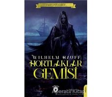 Hortlaklar Gemisi - Wilhelm Hauff - Dorlion Yayınları