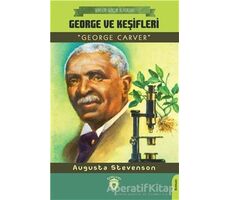 George Ve Keşifleri (Dorlion Gençlik Klasikleri) - Augusta Stevenson - Dorlion Yayınları