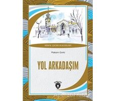 Yol Arkadaşım Dünya Çocuk Klasikleri - Maksim Gorki - Dorlion Yayınları