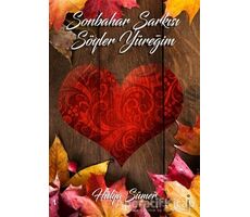 Sonbahar Şarkısı Söyler Yüreğim - Hülya Sümer - İkinci Adam Yayınları