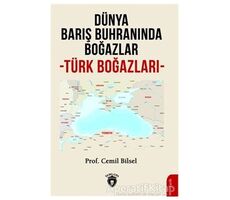 Dünya Barış Buhranında Boğazlar - Cemil Bilsel - Dorlion Yayınları