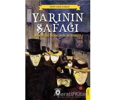 Yarının Şafağı - Frances Hodgson Burnett - Dorlion Yayınları