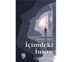 İçimdeki İnsan - Ahmet Aksu - Dorlion Yayınları