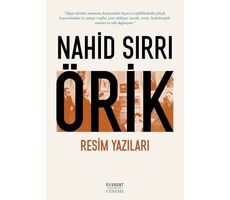 Resim Yazıları - Nahid Sırrı Örik - Everest Yayınları