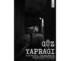 Güz Yaprağı - Esengül Özadanır - İkinci Adam Yayınları