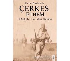 Çerkes Ethem Gözüyle Kurtuluş Savaşı - Rıza Özdemir - İkinci Adam Yayınları