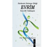 Herkesin İstismar Ettiği Evrim Yeni Bir Yaklaşım - Nurettin Başaran - İkinci Adam Yayınları