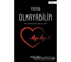 Yarın Olmayabilir - Helin Peker - İkinci Adam Yayınları