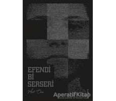 Efendi Bi Serseri - Mert Öner - İkinci Adam Yayınları