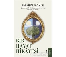 Bir Hayat Hikayesi - İbrahim Sönmez - İkinci Adam Yayınları