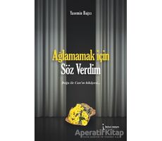 Ağlamamak İçin Söz Verdim - Yasemin Bağcı - İkinci Adam Yayınları