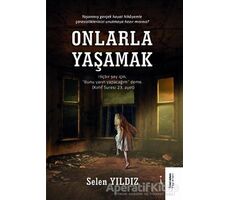 Onlarla Yaşamak - Selen Yıldız - İkinci Adam Yayınları