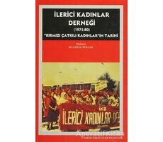 İlerici Kadınlar Derneği (1975 - 1980) - Muazzez Pervan - Tarih Vakfı Yurt Yayınları