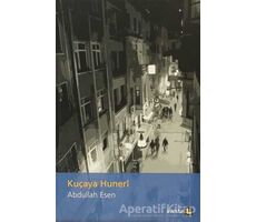 Kuçaya Hunerı - Abdullah Esen - Avesta Yayınları