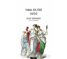 Yunan Kültürü Tarihi - Jacob Burckhardt - Pinhan Yayıncılık