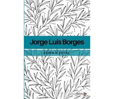 Xewn ü Xeyal - Jorge Luis Borges - Avesta Yayınları