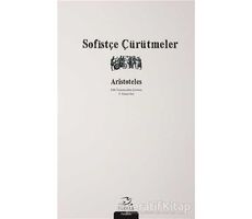 Sofistçe Çürütmeler - Aristoteles - Pinhan Yayıncılık