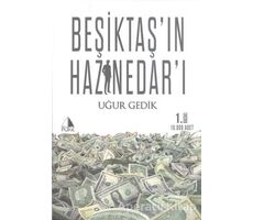 Beşiktaş’ın Haznedarı - Uğur Gedik - Pupa Yayınları