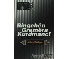 Bingehen Gramera Kurdmanci - Celadet Ali Bedirxan - Avesta Yayınları