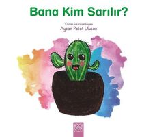 Bana Kim Sarılır? - Aycan Polat Ulusan - 1001 Çiçek Kitaplar