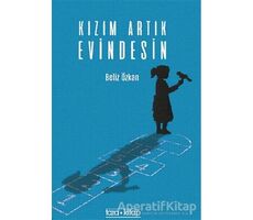 Kızım Artık Evindesin - Beliz Özkan - Tara Kitap