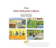 Can Sebze Bahçesine Gidiyor - Nezaket Durmuşlar - Payda Yayıncılık