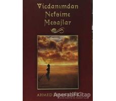 Vicdanımdan Nefsime Mesajlar - Ahmed İhsan Genç - Scala Yayıncılık