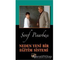 Neden Yeni Bir Eğitim Sistemi - Şeref Pınarbaşı - Payda Yayıncılık