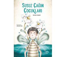 Susuz Çağın Çocukları - Selda Yaşar - Paraşüt Kitap